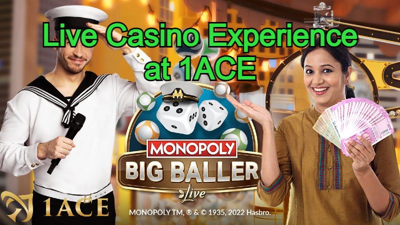Introducing Monopoly Big Baller ： Live Casino Experience at 1ACE